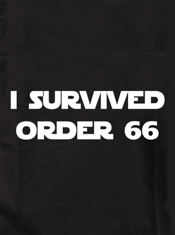 T-shirt J'ai survécu à l'ordre 66