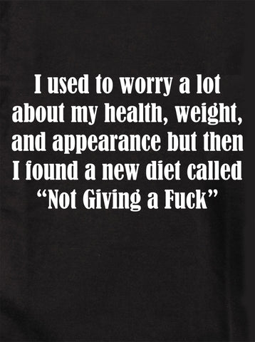 I used to worry a lot about my health T-Shirt