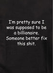 T-shirt J'étais censé être milliardaire