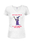 I will magically fuck you up T-Shirt