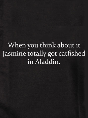 Jasmine totally got catfished in Aladdin T-Shirt
