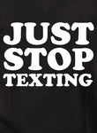 Just Stop Texting T-Shirt