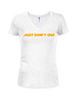 Just don’t ask T-Shirt