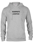 KARMA’S A BITCH T-Shirt