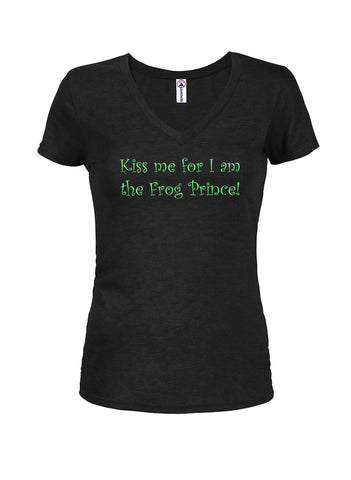 Kiss me for I am the Frog Prince Juniors V Neck T-Shirt