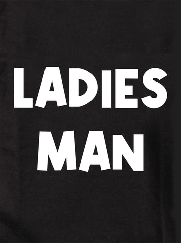 LADIES MAN Kids T-Shirt