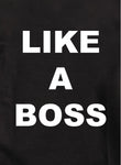 LIKE A BOSS Kids T-Shirt