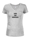 LOUD AND OBNOXIOUS Juniors V Neck T-Shirt