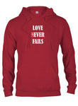 LOVE NEVER FAILS T-Shirt