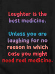 Laughter is the best medicine Kids T-Shirt