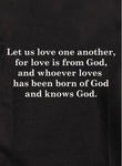 Let us love one another Kids T-Shirt