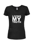 Living My Truth Juniors V Neck T-Shirt