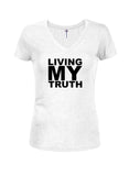 Living My Truth Juniors V Neck T-Shirt