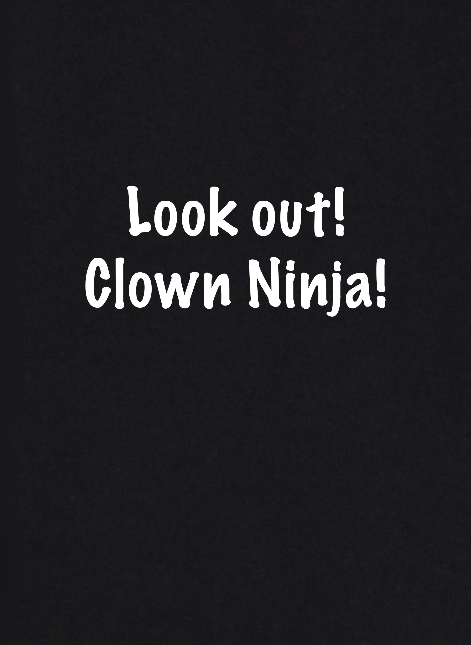 Cooltee clown ninja. only available in