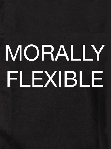 MORALLY FLEXIBLE Kids T-Shirt
