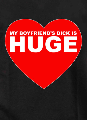 My Boyfriend's Dick Is Huge Kids T-Shirt