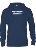 May I take your innocence T-Shirt