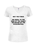 May the force be equal Juniors V Neck T-Shirt