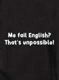¿Reprobé inglés? ¡Eso es imposible! Camiseta