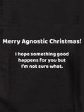Joyeux Noël agnostique ! T-shirt