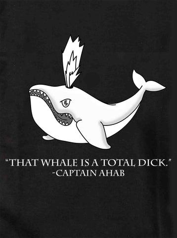 Moby Dick That Whale is a Dick Kids T-Shirt