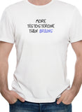 T-shirt Plus de testostérone que de cerveau