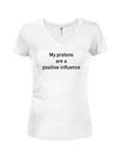 Mes protons sont une influence positive Juniors T-shirt col en V