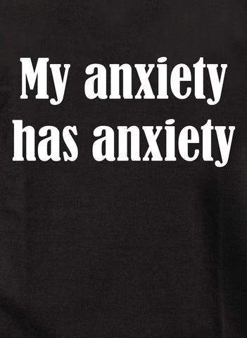 Mi ansiedad tiene ansiedad Camiseta para niños 