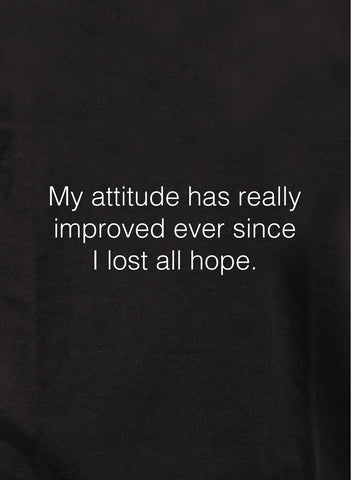 My attitude has really improved Kids T-Shirt