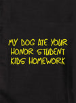Mi perro se comió tu honor estudiante niños tarea camiseta