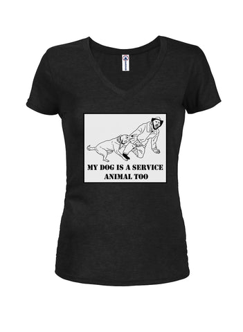 My dog is a service animal too Juniors V Neck T-Shirt