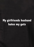 T-shirt Le mari de ma copine déteste mes tripes
