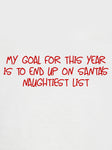 Camiseta Mi objetivo para este año en la lista más traviesa de Santa