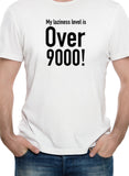 ¡Mi nivel de pereza es superior a 9000! Camiseta