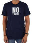 NO TOUCH T-Shirt