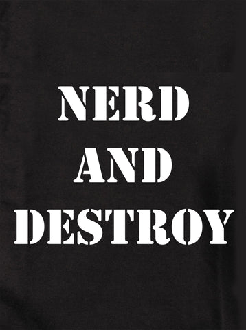 Nerd and Destroy Kids T-Shirt