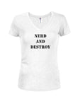 Camiseta Nerd y Destroy