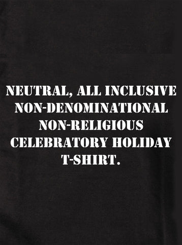 Neutral, All Inclusive Non-Denominational Non-Religious Kids T-Shirt