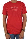 Never let anyone know what you are thinking T-Shirt