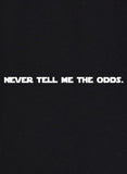 Never Tell Me The Odds T-Shirt