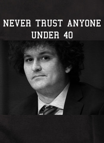 Never Trust Anyone Under 40 T-Shirt