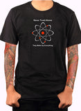 Never Trust Atoms They Make Up Everything T-Shirt - Five Dollar Tee Shirts