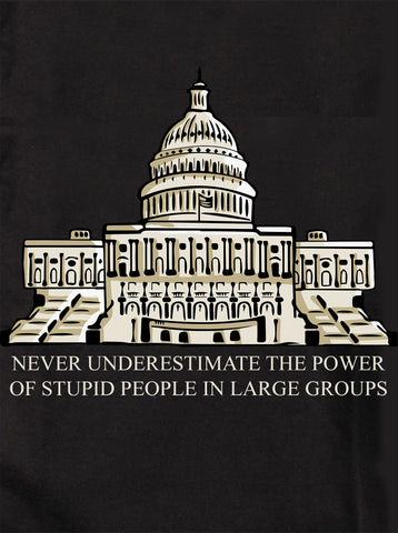Never Underestimate the Power T-Shirt