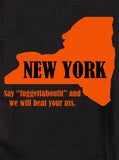 New York : Dites « fuggettaaboutit » et nous vous botterons le cul T-Shirt