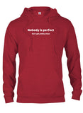 Nobody is perfect but I get pretty close T-Shirt