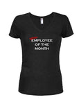 Non-Employee of the Month Juniors V Neck T-Shirt