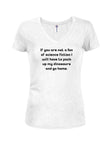 Not a fan of science fiction Juniors V Neck T-Shirt