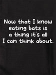 Now that I know eating bats is a thing T-Shirt