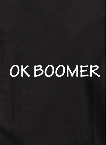 OK BOOMER T-Shirt - Five Dollar Tee Shirts