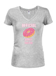 Official Donut Taster Juniors V Neck T-Shirt